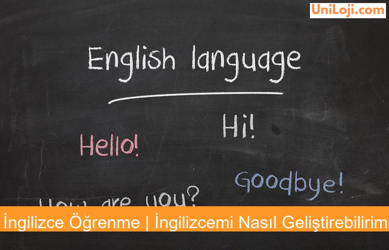 İngilizce Öğrenme | İngilizcemi Nasıl Geliştirebilirim